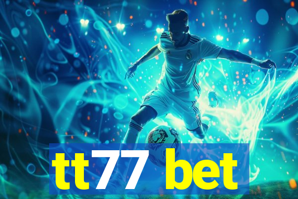 tt77 bet